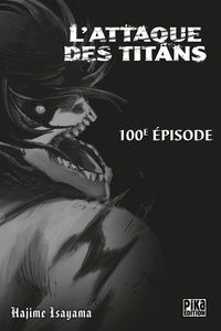 Hajime Isayama - L'Attaque des Titans Chapitre 100 - Déclaration de guerre.