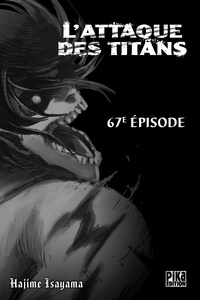 Hajime Isayama - L'Attaque des Titans chapitre 67.