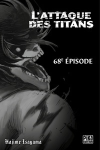 Hajime Isayama - L'Attaque des Titans chapitre 68.