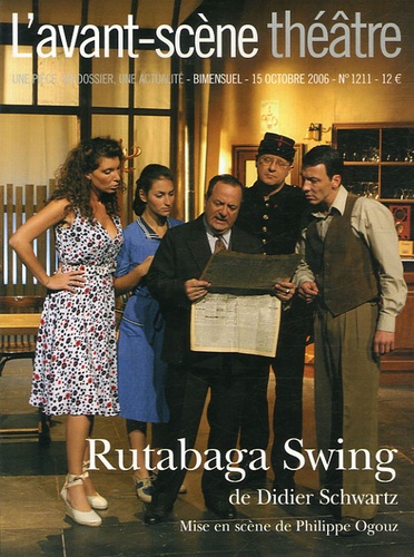 Didier Schwartz - L'Avant-scène théâtre N° 1211, 15 octobre : Rutabaga Swing.