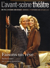 Sacha Guitry et Angéline Albouze - L'Avant-scène théâtre N° 1247, Septembre 2 : Faisons un rêve.
