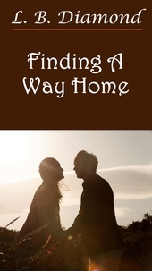Livres en format pdf téléchargement gratuit Finding A Way Home 9798223345237 iBook PDB