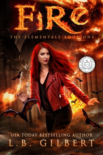  L.B. Gilbert - Fire: The Elementals Book One.