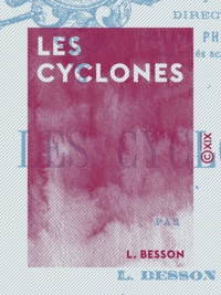 L. Besson - Les Cyclones.