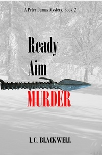  L.C. Blackwell - Ready Aim Murder.