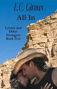 All In Lovers and Other Strangers Series Book Five