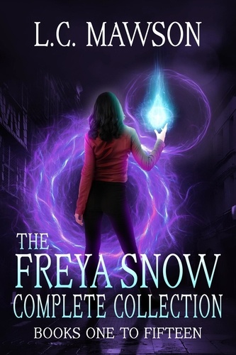  L.C. Mawson - The Freya Snow Complete Collection (Books One to Fifteen) - Freya Snow.