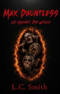 Max Dauntless - Us Against the World