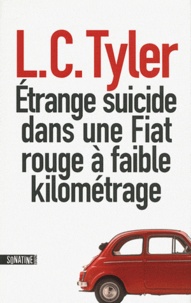 L-C Tyler - Etrange suicide dans une Fiat rouge à faible kilométrage.
