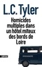 L-C Tyler - Homicides multiples dans un hôtel miteux des bords de Loire.