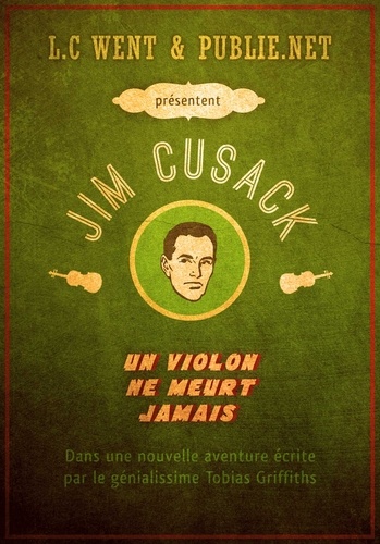 Les aventures de Jim Cusack. Un violon ne meurt jamais