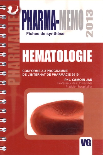 L Camoin-Jau - Hématologie - Conforme au programme de l'internat de pharmacie 2010.