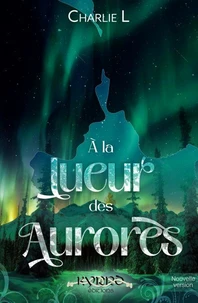 A la lueur des aurores