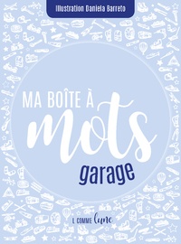  L comme Lune - Ma boîte à mots : garage.