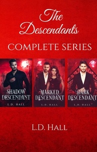  L.D. Hall - The Descendants Complete Series: Books 1,1.5, 2, 3 - Descendants, #1.