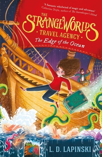 The Strangeworlds Travel Agency: The Edge of the Ocean. Book 2