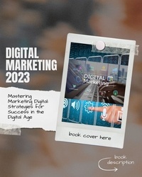  L.D - Mastering Marketing Digital: Strategies for Success in the Digital Age - 1, #1.