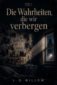 Die Wahrheiten, die wir verbergen: Band 2