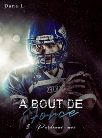 À bout de force 3 – Pardonne-moi