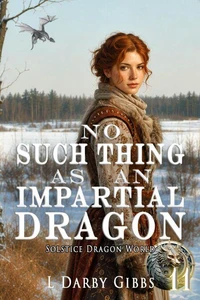 No Such Thing as an Impartial Dragon