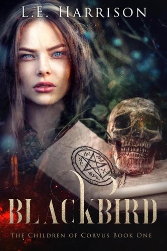  L.E. Harrison - Blackbird - The Children of Corvus, #1.