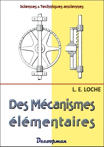 L-E Loche - Des mécanismes élémentaires.