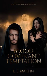 Blood Covenant Temptation (Blood Covenant World Book 4)