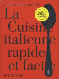 Téléchargement ebook kostenlos La cuisine italienne rapide et facile (Litterature Francaise)