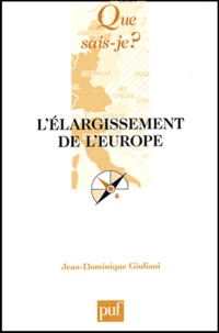 Jean-Dominique Giuliani - L'élargissement de l'Europe.