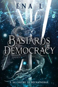 Bastards Democracy, livre 2