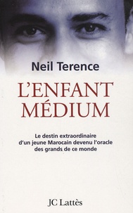 Neil Terence - L'enfant médium.