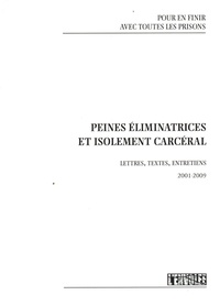 L'Envolée - Peines éliminatrices et isolement carcéral - Lettres, textes, entretiens 2001-2009.