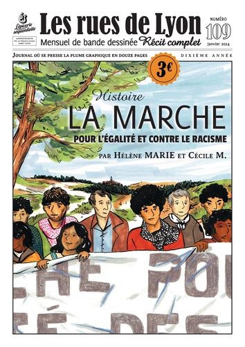 Hélène Marie et Cécile M. - Les rues de Lyon N° 109 : La Marche - Pour l'Egalité et contre le racisme.