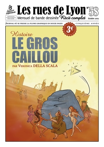 Veronica Della Scalla - Les rues de Lyon N° 58 : Le gros caillou - Histoire.