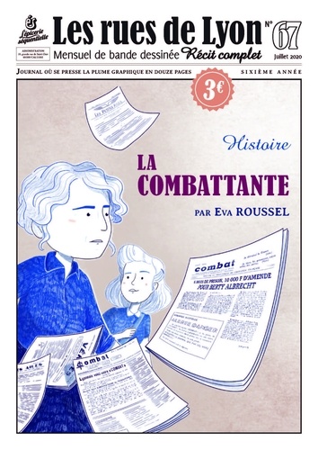 Eva Roussel - Les rues de Lyon N° 67 : La combattante - Histoire.