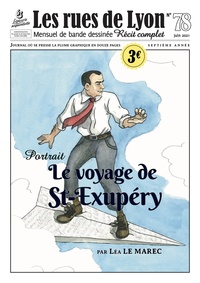 Léa Le Malec - Les rues de Lyon N° 78, juin 2021 : Le voyage de St-Exupéry.