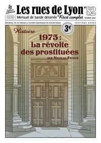 Nicolas Feyeux - Les rues de Lyon N° 82, octobre 2021 : 1975 : la révolte des prostituées.