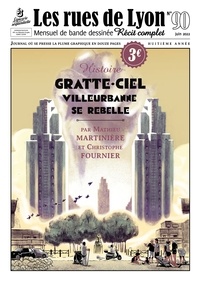 Mathieu Martinière et Christophe Fournier - Les rues de Lyon N° 90 : Gratte-Ciel - Villeurbanne se rebelle.