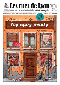  Céheu - Les rues de Lyon N° 99 : Genèse et essor des murs peints lyonnais.