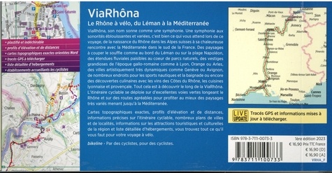 ViaRhôna. Le Rhône à vélo, du Léman à la Méditerranée. 1/75 000