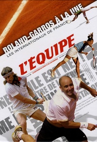  L'Equipe - Roland-Garros à la une - Les internationaux de France.