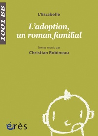  L'Escabelle et Christian Robineau - L'adoption, un roman familial.