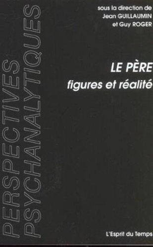  L'esprit du temps - Le Pere. Figures Et Realites.