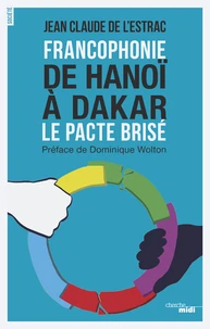 Francophonie : de Hanoï à Dakar