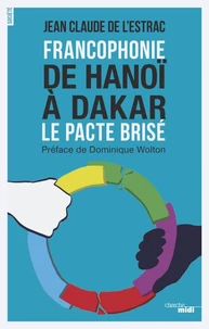 Francophonie : de Hanoï à Dakar