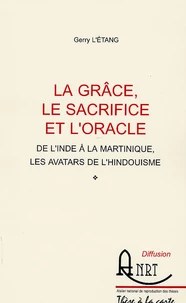 La grâce, le sacrifice et l'oracle