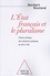 L'Etat français et le pluralisme. Histoire politique des institutions publiques de 476 à 1792 - Occasion