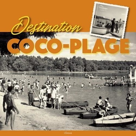  L'Etrave - Destination Coco-Plage.