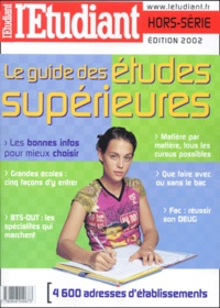  L'Etudiant - Le guide des études supérieures - Edition 2002.