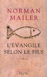 Norman Mailer - L'Evangile selon le fils.